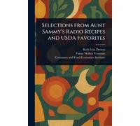 Selections From Aunt Sammy's Radio Recipes and USDA Favorites