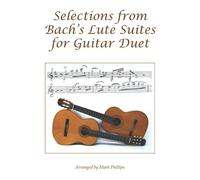 Selections from Bach's Lute Suites for Guitar Duet