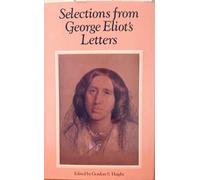Selections from George Eliot′s Letters