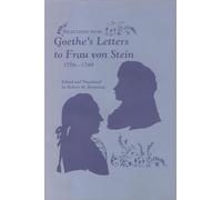 Selections from Goethe's Letters to Frau Von Stein 1776-1789 (Studies in German Literature Linguistics and Culture)