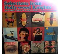 Selections From Hollywood Knights And Other Rock 'N' Roll Hits [Vinyl LP]