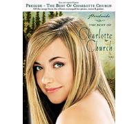 Selections from Prelude: The Best of Charlotte Church