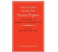 Selections from the Smuts Papers: Vol. V: September 1919-November 1934