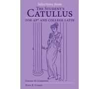 Selections from the Student's Catullus for AP and College Latin Volume 66