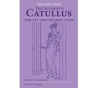 Selections from the Student's Catullus for AP and College Latin Volume 66 (Oklahoma Series in Classical Culture)