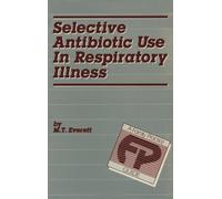 Selective Antibiotic Use in Respiratory Illness: a Family Practice Guide