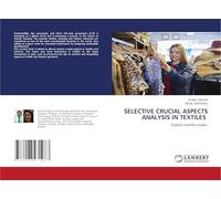 Selective Crucial Aspects Analysis in Textiles: Explore textile's inside!