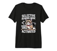 Selective Hearing Mode Activated Office Cat Premium T-Shirt