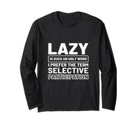 Selective Participation Lazy Person Long Sleeve T-Shirt