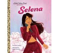 Selena: A Little Golden Book Biography