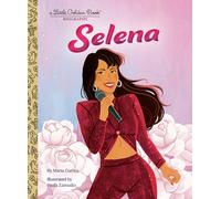 Selena: A Little Golden Book Biography