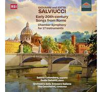 Selena Colombera; Guido Salvetti; Orchestra della Svizzera italiana; Tito Ceccherini - SALVIUCCI: EARLY SONGS ROME