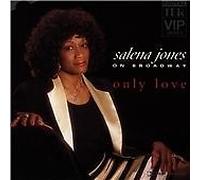 Selena Jones : Only Love - Salena Jones on Broadway CDNEW Amazing Value
