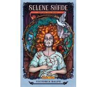 Selene Shade, Loving the Dead: 2 (The Resurrectionist Series, 2)