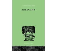 Self-Analysis (International Library of Psychology, 18)