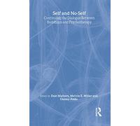 Self and No-Self: Continuing the Dialogue Between Buddhism and Psychotherapy