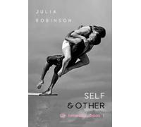 Self and Other: Book 1: On Intimacy (On Intimacy: Bringing Back the Gods)