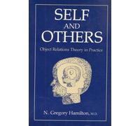 Self and Others: Object Relations Theory in Practice