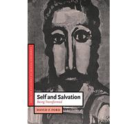 Self and Salvation: Being Transformed: 1 (Cambridge Studies in Christian Doctrine, Series Number 1)
