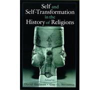 Self and Self-Transformation in the History of Religions: Comparative Studies in