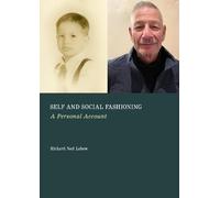 Self and Social Fashioning: A Personal Account