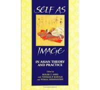 Self As Image in Asian Theory and Practice