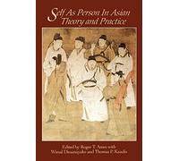 Self as Person in Asian Theory and Practice