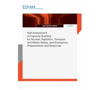 Self-Assessment of Capacity Building for Nuclear, Radiation, Transport and Waste Safety, and Emergency Preparedness and Response