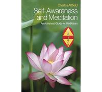 Self-Awareness and Meditation: An Advanced Guide for Meditators