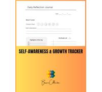 Self-Awareness & Growth Tracker: A Daily Space for Reflection, Learning & Gratitude Practice