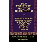 Self Awareness Practice Instructions: Self Realizaation Series, Book One by Bhagavan Sri Ramana Maharshi (2013-11-01)