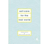 Self-Care for the Real World – Practical self-care advice for everyday life – Hutchinson