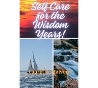 Self Care for the Wisdom years!