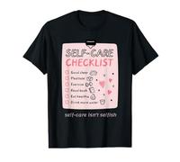 Self-Care Isn't Selfish Self-Love Promotion to Feel Better Value Graphic T-Shirt