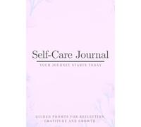 Self-Care Journal - Daily & Weekly Mental Wellness Planner | Guided Prompts, Mood Tracker, Gratitude & Reflection | Mindfulness Journal for Women & Men