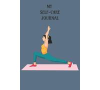self care Journal: Empower Your Mind, Elevate Your Life: Your weekly companion to enhanced wellbeing