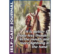 Self Care Journal: Native American More Lightening In The End Invest few minutes daily to Physical, Mental and Emotional Health Planner, To Do Tracker ... Cultivate Well-Being, and Achieve Your Goals