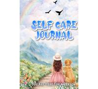 Self Care Journal: You are here for a reason
