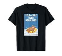 Self-Care Over Deadlines Sloth Funny Relaxation Stress Art T-Shirt