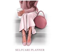 Self-Care Planner: Daily, weekly & monthly journal for mindfulness, wellness and balance