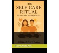 Self-Care Ritual: Daily Steps to Inner Peace