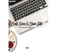 Self Care & Slow Life Coloring Book: Cosy & Aesthetic Designs for Stress Relief, Relaxation and Slow Living Lovers
