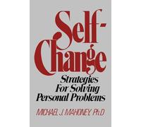 Self Change: Strategies for Solving Personal Problems