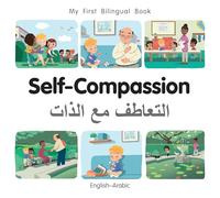 Self-Compassion (English-Arabic) (My First Bilingual Book)