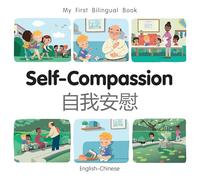 Self-Compassion (English Chinese) (My First Bilingual Book)