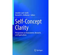 Self-Concept Clarity: Perspectives on Assessment, Research, and Applications
