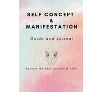 Self Concept & Manifestation Guide and Journal