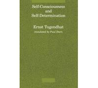 Self-Consciousness and Self-Determination (Studies in Contemporary German Social Thought)