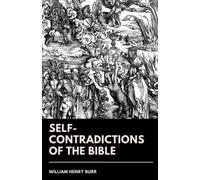 Self-Contradictions of the Bible