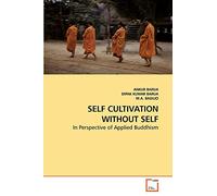 SELF CULTIVATION WITHOUT SELF: In Perspective of Applied Buddhism